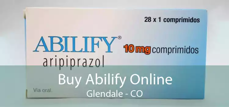 Buy Abilify Online Glendale - CO