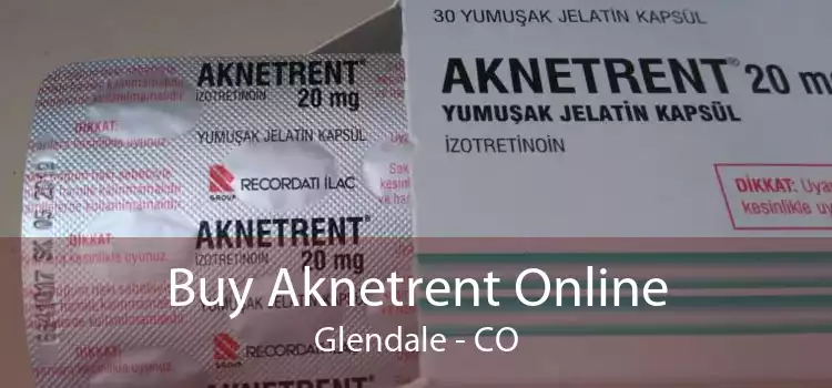Buy Aknetrent Online Glendale - CO