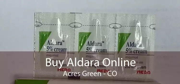 Buy Aldara Online Acres Green - CO
