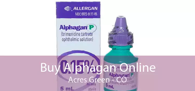 Buy Alphagan Online Acres Green - CO