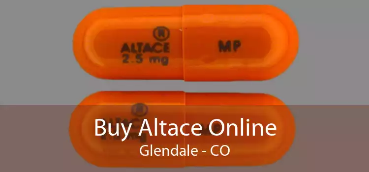 Buy Altace Online Glendale - CO
