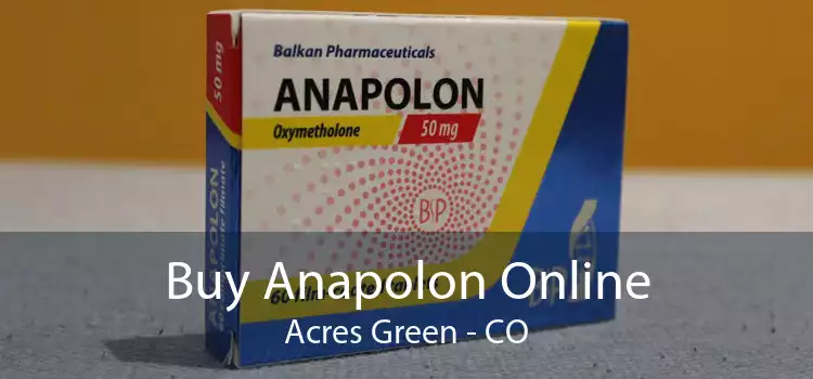 Buy Anapolon Online Acres Green - CO