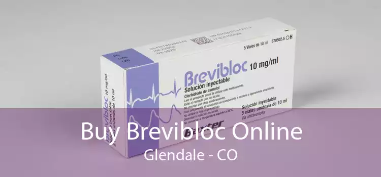 Buy Brevibloc Online Glendale - CO