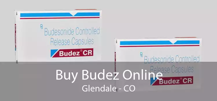 Buy Budez Online Glendale - CO