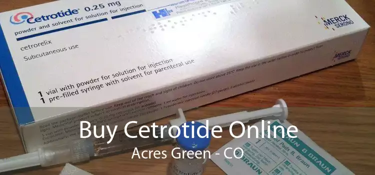 Buy Cetrotide Online Acres Green - CO