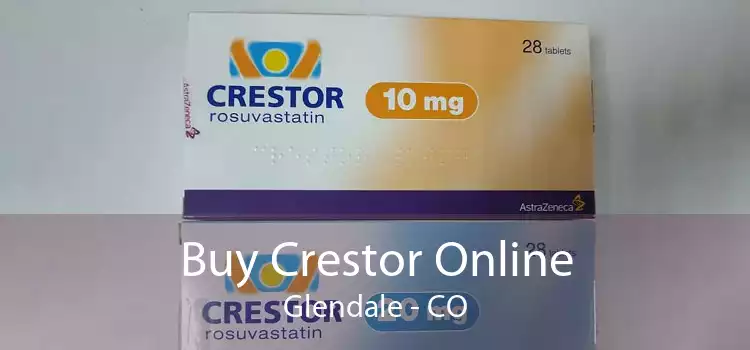 Buy Crestor Online Glendale - CO