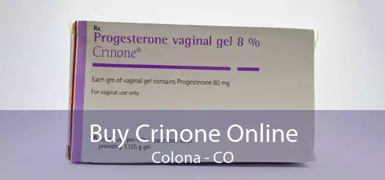 Buy Crinone Online Colona - CO