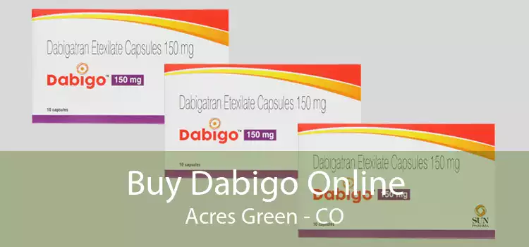 Buy Dabigo Online Acres Green - CO