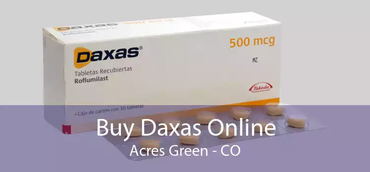 Buy Daxas Online Acres Green - CO