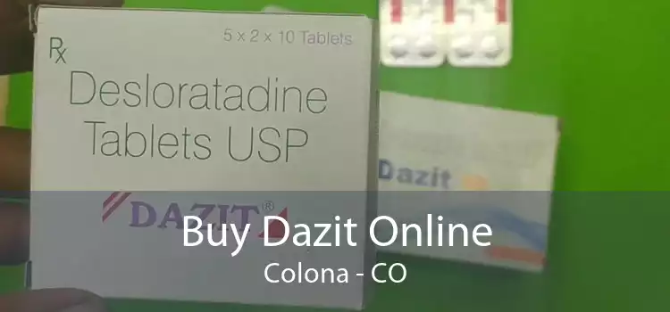 Buy Dazit Online Colona - CO