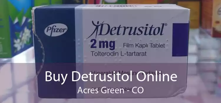 Buy Detrusitol Online Acres Green - CO
