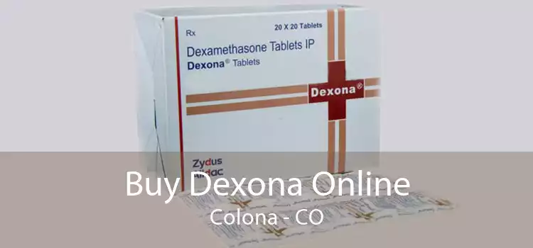 Buy Dexona Online Colona - CO