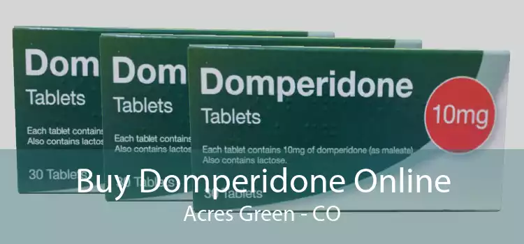Buy Domperidone Online Acres Green - CO