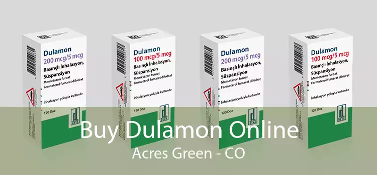 Buy Dulamon Online Acres Green - CO