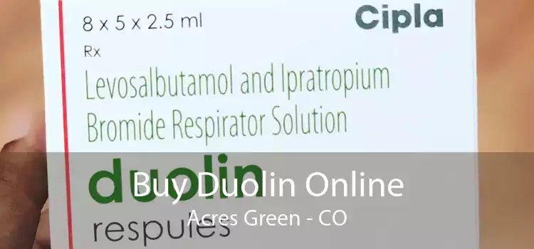 Buy Duolin Online Acres Green - CO