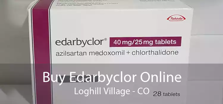 Buy Edarbyclor Online Loghill Village - CO