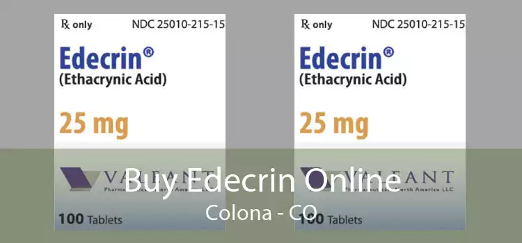 Buy Edecrin Online Colona - CO