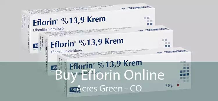 Buy Eflorin Online Acres Green - CO