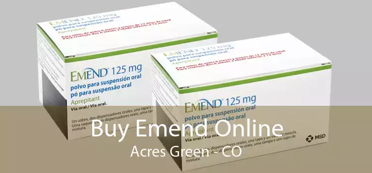 Buy Emend Online Acres Green - CO