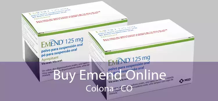 Buy Emend Online Colona - CO