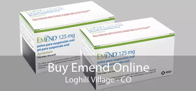 Buy Emend Online Loghill Village - CO