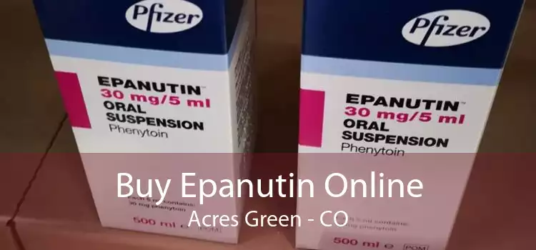 Buy Epanutin Online Acres Green - CO