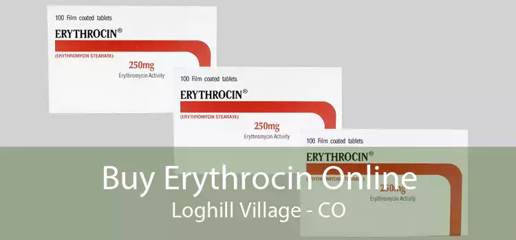 Buy Erythrocin Online Loghill Village - CO