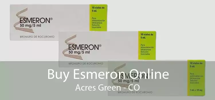 Buy Esmeron Online Acres Green - CO