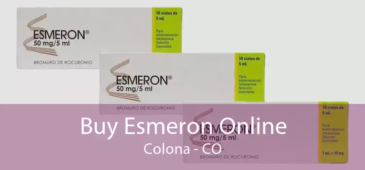 Buy Esmeron Online Colona - CO