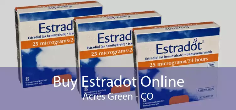 Buy Estradot Online Acres Green - CO