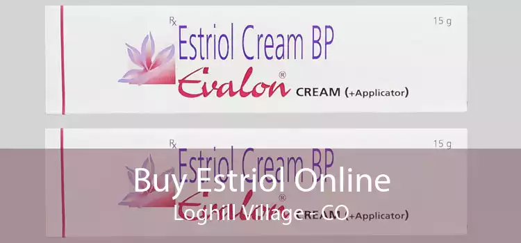 Buy Estriol Online Loghill Village - CO