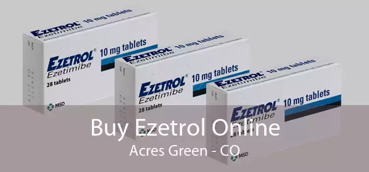 Buy Ezetrol Online Acres Green - CO