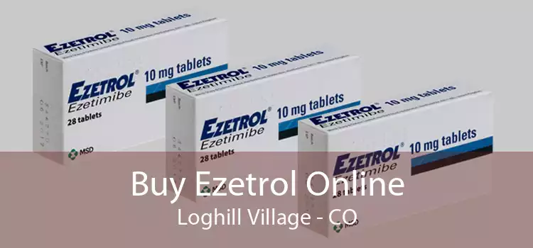 Buy Ezetrol Online Loghill Village - CO