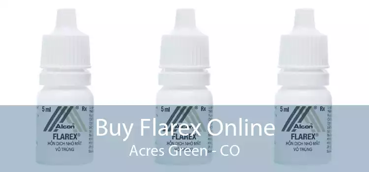 Buy Flarex Online Acres Green - CO