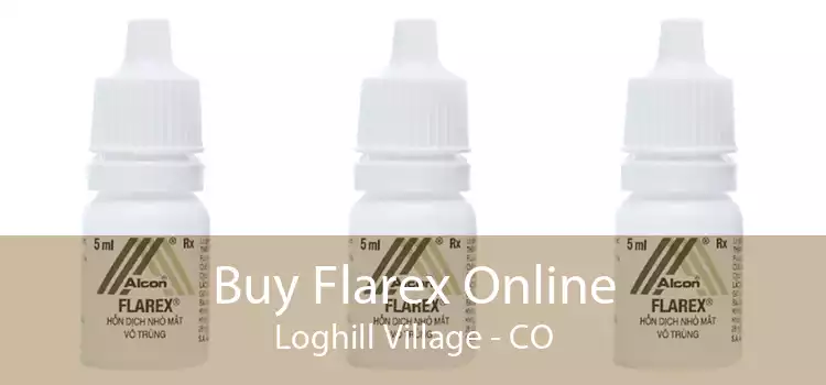 Buy Flarex Online Loghill Village - CO