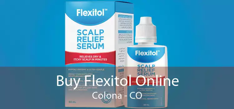 Buy Flexitol Online Colona - CO