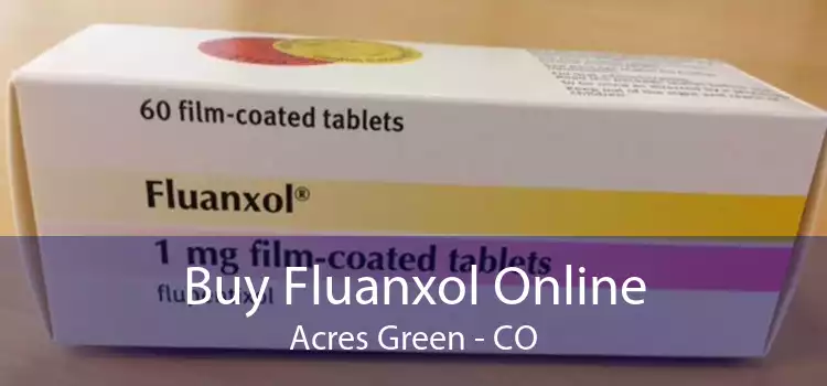 Buy Fluanxol Online Acres Green - CO