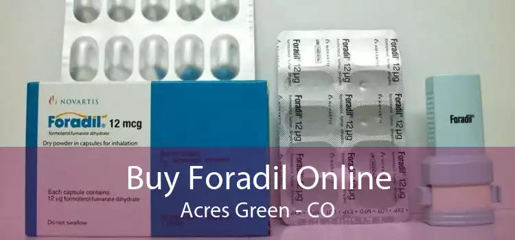 Buy Foradil Online Acres Green - CO