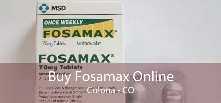 Buy Fosamax Online Colona - CO