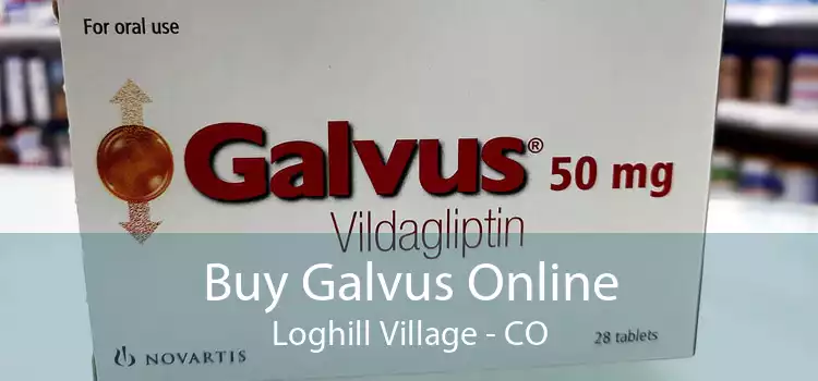 Buy Galvus Online Loghill Village - CO