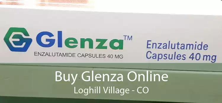 Buy Glenza Online Loghill Village - CO