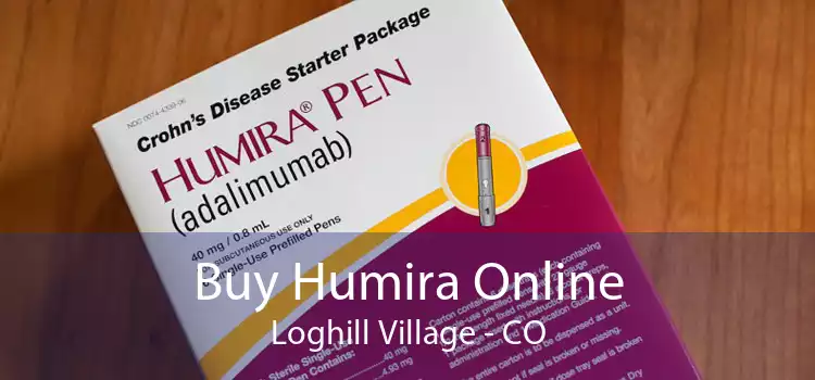 Buy Humira Online Loghill Village - CO