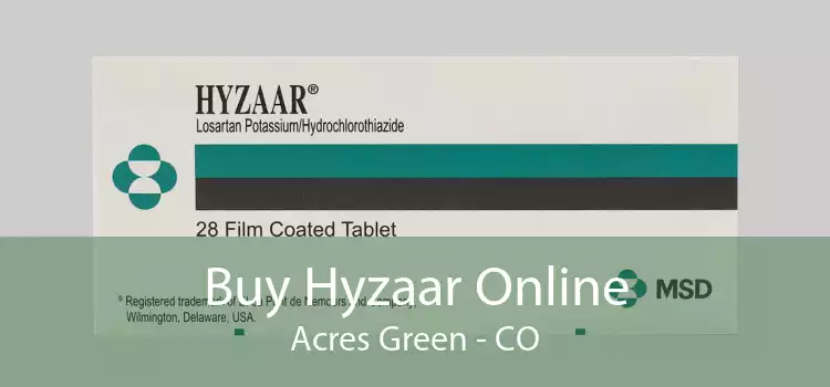 Buy Hyzaar Online Acres Green - CO