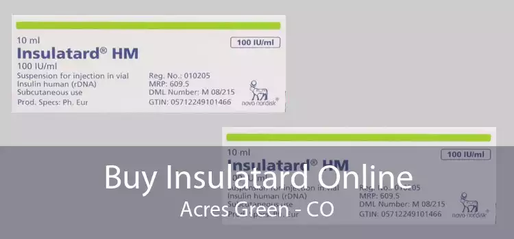 Buy Insulatard Online Acres Green - CO