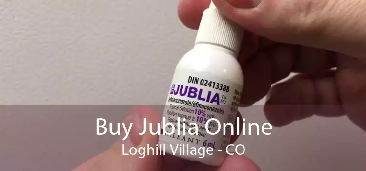 Buy Jublia Online Loghill Village - CO