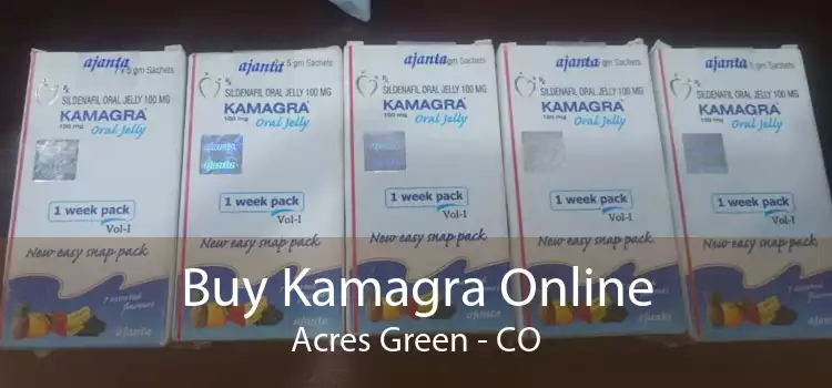 Buy Kamagra Online Acres Green - CO