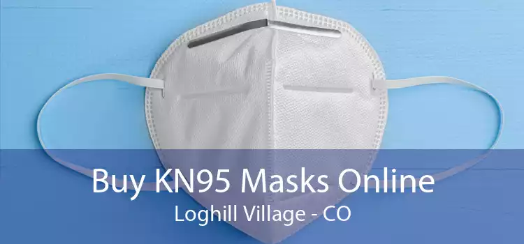 Buy KN95 Masks Online Loghill Village - CO