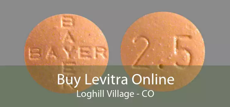 Buy Levitra Online Loghill Village - CO