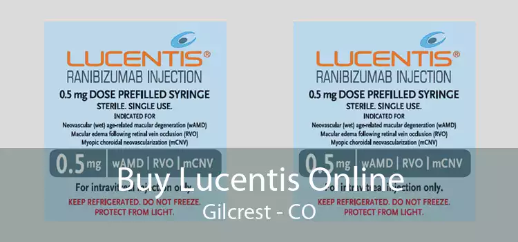 Buy Lucentis Online Gilcrest - CO