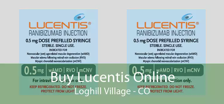 Buy Lucentis Online Loghill Village - CO